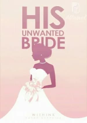 His Unwanted Bride