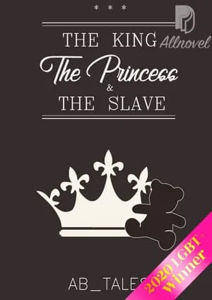 The King, The Princess, & The Slave (BxB)