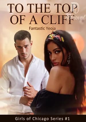 To The Top Of A Cliff (Girls of Chicago Series #1)