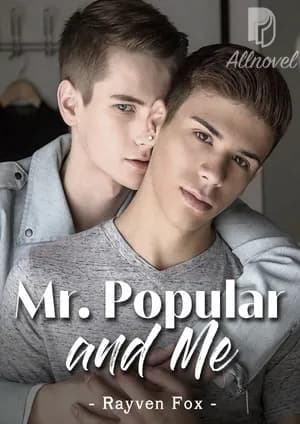 Mr. Popular and Me